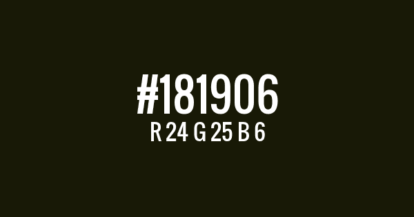 Color with hex code: #181906