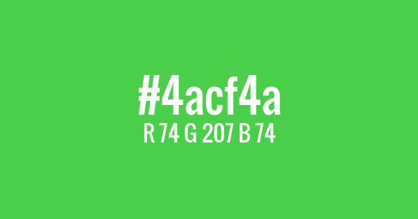 Kolor z kodem hex: #4acf4a