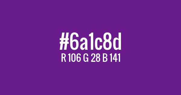 Kolor z kodem hex: #6a1c8d