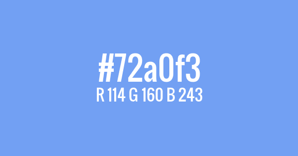 Color with hex code: #72a0f3