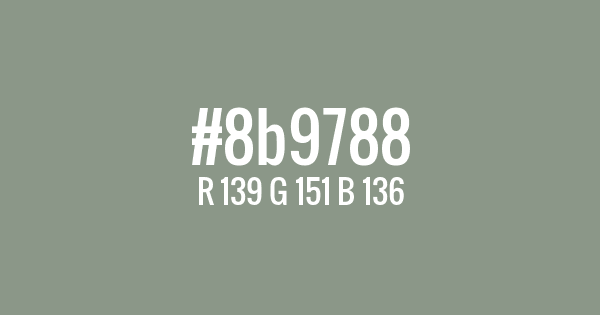 Kolor z kodem hex: #8b9788