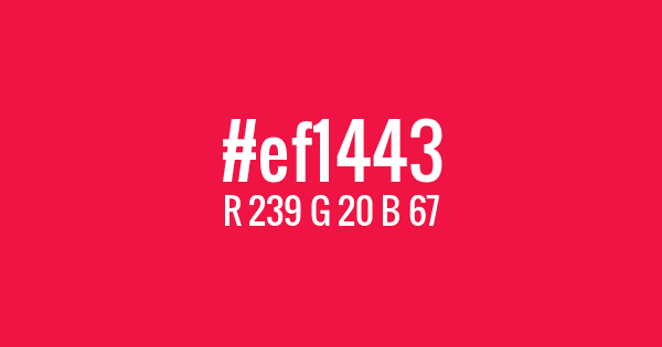 Color with hex code: #ef1443